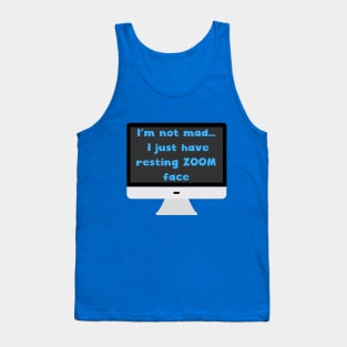 Resting ZOOM face Tank Top